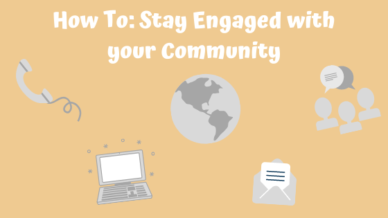 How To_ Stay Engaged with your Community